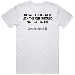 He Who Does Not Lick The Clit Should Not Get To Hit Funny Gift T Shirt He Who Does Not Lick The Clit Should Not Get To Hit Funny Gift T Shirt