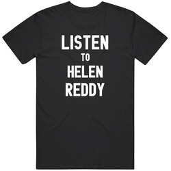 Listen To Helen Reddy Rock Music Band T Shirt Listen To Helen Reddy Rock Music Band T Shirt