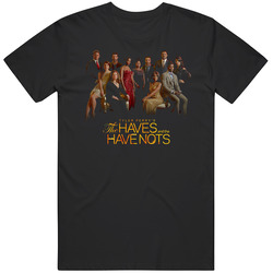 The Haves And Have Nots Soap Opera Fan T Shirt The Haves And Have Nots Soap Opera Fan T Shirt