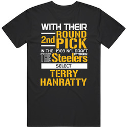 Terry Hanratty 1969 2nd Round Qb Quarterback Notre Dame Pittsburgh Football Draft T Shirt Terry Hanratty 1969 2nd Round Qb Quarterback Notre Dame Pittsburgh Football Draft T Shirt