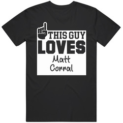 This Guy Loves Matt Corral Football T Shirt This Guy Loves Matt Corral Football T Shirt