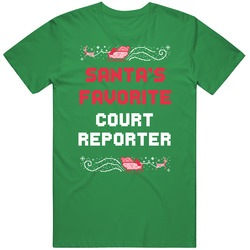 Santa's Favorite Court Reporter Christmas Holiday Job Occupation Gift T Shirt Santa's Favorite Court Reporter Christmas Holiday Job Occupation Gift T Shirt