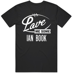 Love Me Some Ian Book Football T Shirt Love Me Some Ian Book Football T Shirt
