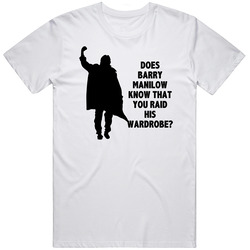 The Breakfast Club John Bender Does Barry Manilow Know That You Raid His Wardrobe Favorite Movie Quotes T Shirt The Breakfast Club John Bender Does Barry Manilow Know That You Raid His Wardrobe Favorite Movie Quotes T Shirt