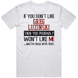 If You Don't Like Greg Luzinski Then You Won't Like Me Philadelphia Baseball Fan T Shirt If You Don't Like Greg Luzinski Then You Won't Like Me Philadelphia Baseball Fan T Shirt