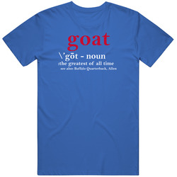 Josh Allen Goat Definition Greatest Of All Time Quarterback Buffalo Football Fan T Shirt