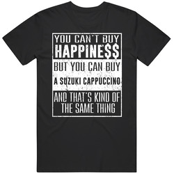 You Can't Buy Happiness Suzuki Cappuccino Heart Car Lover T Shirt You Can't Buy Happiness Suzuki Cappuccino Heart Car Lover T Shirt