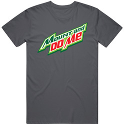 Mount And Do Me Funny Soda T Shirt