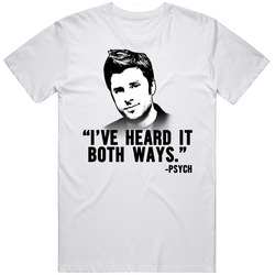 I've Heard It Both Ways Shawn Spencer Psych T Shirt I've Heard It Both Ways Shawn Spencer Psych T Shirt