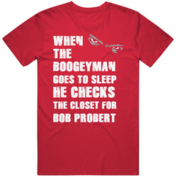 Bob Probert Detroit Michigan Hockeytown Boogeyman T Shirt Bob Probert Detroit Michigan Hockeytown Boogeyman T Shirt