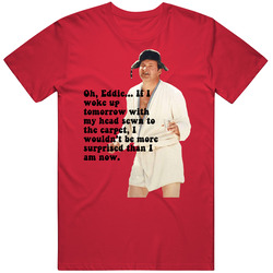Head Sewn To Carpet National Lampoons Christmas Vacation Quote Eddie T Shirt Head Sewn To Carpet National Lampoons Christmas Vacation Quote Eddie T Shirt