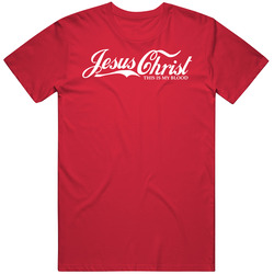 Jesus Christ Coca Cola This Is My Blood Christian Vintage RED Unisex T Shirt
