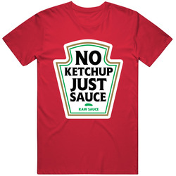 Big S Mans Not Hot No Ketchup Just Sauce Raw Sauce Shaq Ketchup Logo Funny Spoof Vintage RED Unisex T Shirt