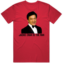 Jackie Chan Is The Man T Shirt