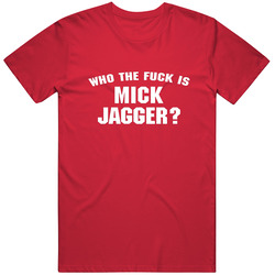 Who The Fuck Is Mick Jagger Retro Music Funny T Shirt