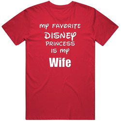 My Favorite Disney Princess Is My Wife Men's Vintage RED Unisex T Shirt My Favorite Disney Princess Is My Wife Men's Vintage RED Unisex T Shirt