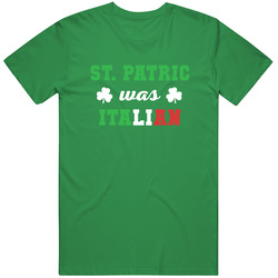 St. Patrick Was Italian Vintage Merch Irish Green Unisex T Shirt St. Patrick Was Italian Vintage Merch Irish Green Unisex T Shirt