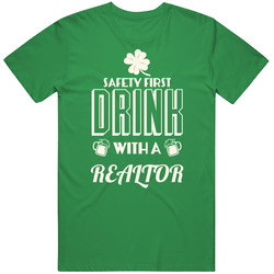 Feel Safe At Night Drink With A Realtor St. Patricks Day Job Drinking Vintage Merch Irish Green Unisex T Shirt Feel Safe At Night Drink With A Realtor St. Patricks Day Job Drinking Vintage Merch Irish Green Unisex T Shirt