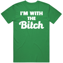 I'm With The Bitch Funny Friends Vintage Merch Irish Green Unisex T Shirt