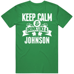 Keep Calm And Drink Like A Johnson St. Patricks Day Last Name Vintage Merch Irish Green Unisex T Shirt Keep Calm And Drink Like A Johnson St. Patricks Day Last Name Vintage Merch Irish Green Unisex T Shirt