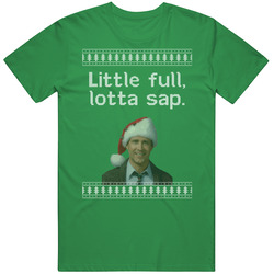 Little Full Lotta Sap National Lampoons Christmas Vacation Quote Clark Knit Vintage Merch Irish Green Unisex T Shirt Little Full Lotta Sap National Lampoons Christmas Vacation Quote Clark Knit Vintage Merch Irish Green Unisex T Shirt
