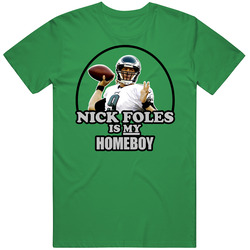 Nick Foles Is My Homeboy Philadelphia Football Qb Philly Vintage Merch Irish Green Unisex T Shirt