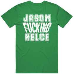 Fcking Jason Kelce Phiadelphia Football Team Favorite Player Fan Vintage Merch Irish Green Unisex T Shirt Fcking Jason Kelce Phiadelphia Football Team Favorite Player Fan Vintage Merch Irish Green Unisex T Shirt