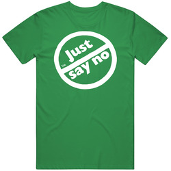 Just Say No Nancy Reagan Actress First Lady Vintage Merch Irish Green Unisex T Shirt