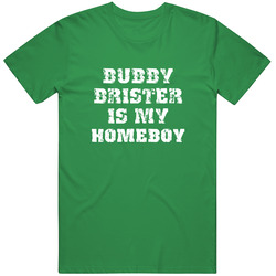 Bubby Brister Is My Homeboy Buffalo New York Football Sports unisex vintage irish green T Shirt