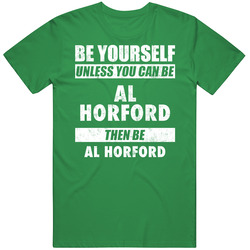 Be Yourself Unless You Can Be Al Horford Boston Basketball unisex vintage irish green T Shirt Be Yourself Unless You Can Be Al Horford Boston Basketball unisex vintage irish green T Shirt