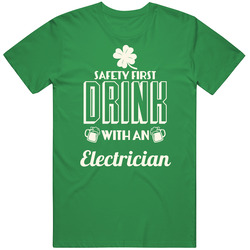 Feel Safe At Night Drink With An Electrician St. Patricks Day Job Drinking unisex vintage irish green T Shirt Feel Safe At Night Drink With An Electrician St. Patricks Day Job Drinking unisex vintage irish green T Shirt