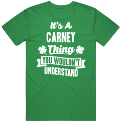 It's A Carney Thing You Wouldn't Understand St. Patricks Day Last Name unisex vintage irish green T Shirt It's A Carney Thing You Wouldn't Understand St. Patricks Day Last Name unisex vintage irish green T Shirt
