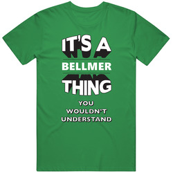 Its A Bellmer Thing Fun Graphic Personalized Name unisex vintage irish green T Shirt Its A Bellmer Thing Fun Graphic Personalized Name unisex vintage irish green T Shirt