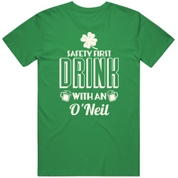 Feel Safe At Night Drink With An O'neil St. Patricks Day Irish Last Name unisex vintage irish green T Shirt Feel Safe At Night Drink With An O'neil St. Patricks Day Irish Last Name unisex vintage irish green T Shirt