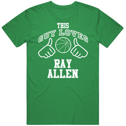 Ray Allen This Guy Loves Heart Boston Basketball unisex vintage irish green T Shirt Ray Allen This Guy Loves Heart Boston Basketball unisex vintage irish green T Shirt