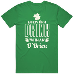 Feel Safe At Night Drink With An O'brien St. Patricks Day Irish Last Name unisex vintage irish green T Shirt Feel Safe At Night Drink With An O'brien St. Patricks Day Irish Last Name unisex vintage irish green T Shirt
