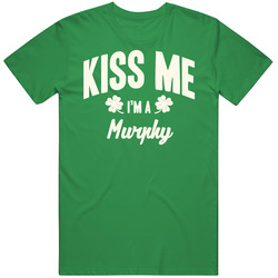 Kiss Me I'm A Murphy St. Patricks Day Last Name unisex vintage irish green T Shirt Kiss Me I'm A Murphy St. Patricks Day Last Name unisex vintage irish green T Shirt