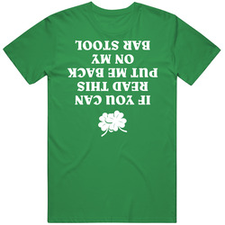 If You Can Read This Put Me Back On My Stool St. Patrick's Day unisex vintage irish green T Shirt
