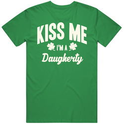 Kiss Me I'm A Daugherty St. Patricks Day Last Name unisex vintage irish green T Shirt