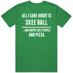 All I Care About Is Skee Ball Sports unisex vintage irish green T Shirt
