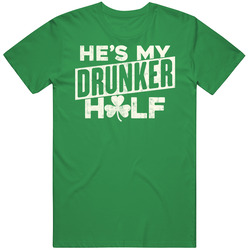 He's My Drunker Half Funny St. Patrick's Day Irish Worn Look unisex vintage irish green T Shirt