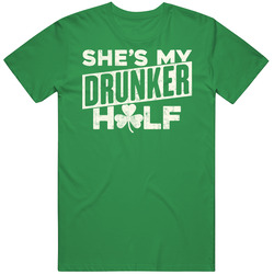 She's My Drunker Half Funny St. Patrick's Day Irish Worn Look unisex vintage irish green T Shirt