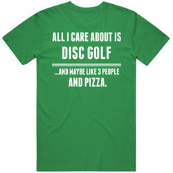 All I Care About Is Disc Golf Sports unisex vintage irish green T Shirt