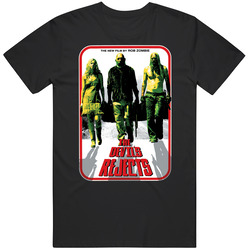 The Devils Rejects Movie Funny Standard Black T- S To 5xl Graphic Black Tee Unisex Film Merch T Shirt