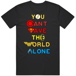 Justice League - You Can't Save The World Alone T Shirt Superhero Top  Graphic Black Tee Unisex Film Merch T Shirt