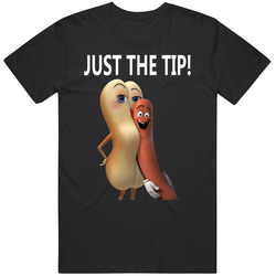 Just The Tip Sausage Party Funny Movie Quote Seth Rogen Graphic Black Tee Unisex Film Merch T Shirt