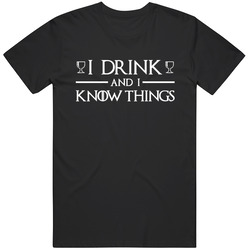 I Drink And I Know Graphic Black Tee Unisex Film Merch T Shirt