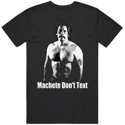 Machete Movie Don't Text Graphic Black Tee Unisex Film Merch T Shirt