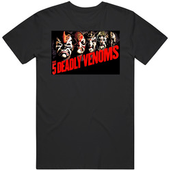 The 5 Deadly Venoms Five Martial Arts Movie Graphic Black Tee Unisex Film Merch T Shirt