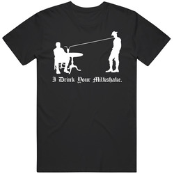 There Will Be Blood Drink Your Milkshake Graphic Black Tee Unisex Film Merch T Shirt